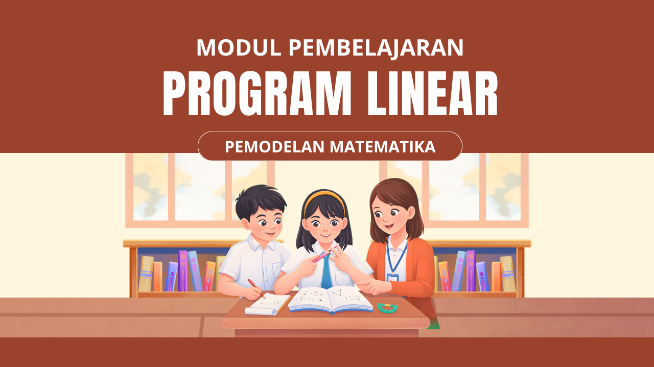 Program Linear Bagian 1: Pemodelan Matematika